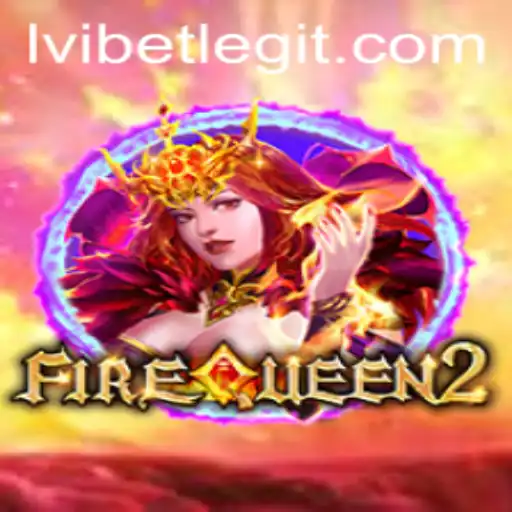 Explore the Enchanting World of FireQueen2 on Ivibet